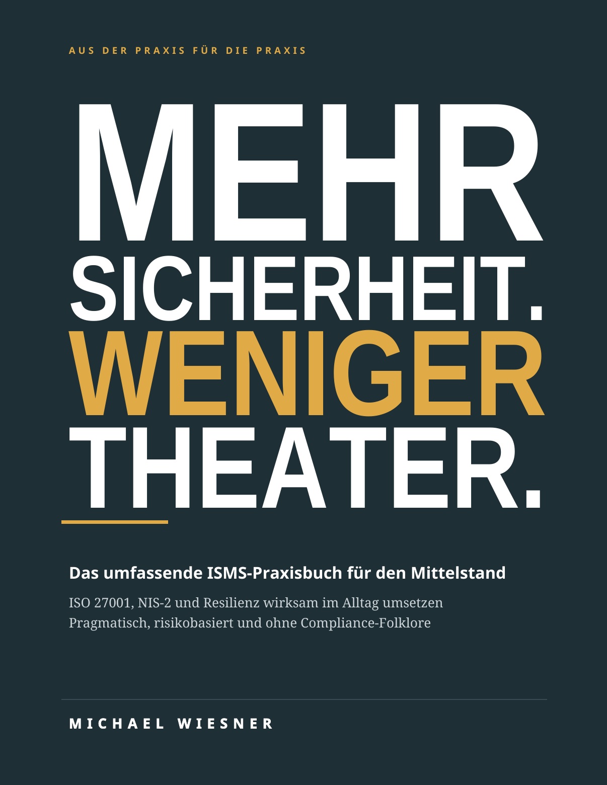 Buchcover Mehr Sicherheit. Weniger Theater. von Michael Wiesner
